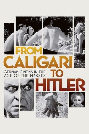 Von Caligari zu Hitler: Das deutsche Kino im Zeitalter der Massen(2014) Movies