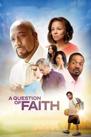 A Question of Faith(2017) Movies