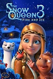 The Snow Queen 3: Fire And Ice(2016) Movies