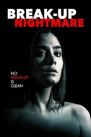 Break-Up Nightmare(2016) Movies