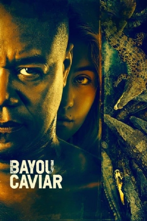 Bayou Caviar(2018) Movies