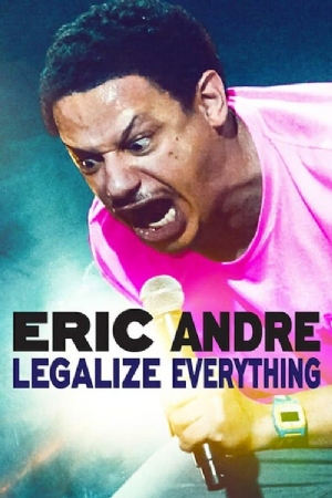 Eric Andre: Legalize Everything(2020) Movies