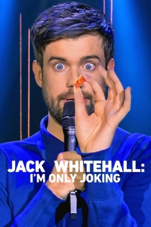 Jack Whitehall: Im Only Joking(2020) Movies