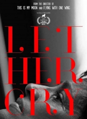 Let Her Cry(2015) Movies