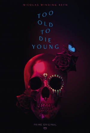 Too Old to Die Young(2019) 