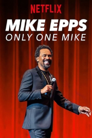 Mike Epps: Only One Mike(2019) Movies