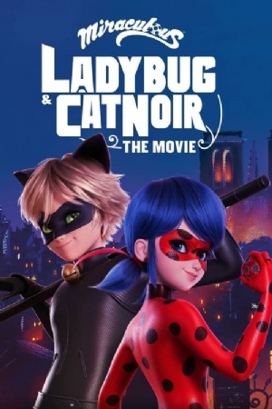 LADYBUG & CAT NOIR: THE MOVIE(2023) Movies
