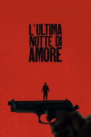 Lultima notte di Amore(2023) Movies