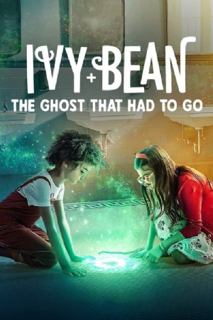 Ivy and Bean: The Ghost That Had to Go(2022) Movies