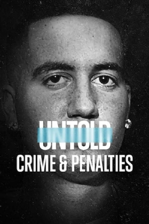 Untold: Crime and Penalties(2021) Movies