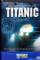 Last Mysteries of the Titanic (2005)