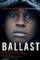 Ballast (2008)