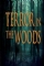 Terror in the Woods (2017)