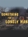 Something for a Lonely Man (1974)