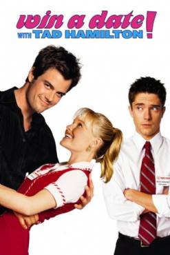 Win a date with Tad Hamilton(2004) Movies