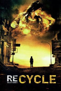 Re-cycle(2006) Movies
