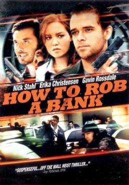 How to Rob a Bank(2007) Movies
