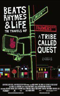 Beats Rhymes and Life: The Travels of a Tribe Called Quest(2011) Movies