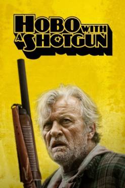 Hobo with a Shotgun(2011) Movies