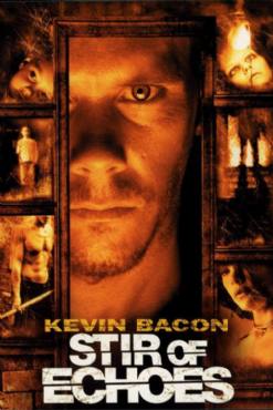 Stir of Echoes(1999) Movies