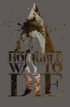 A Horrible Way to Die(2010) Movies