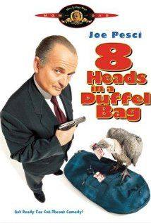 8 Heads in a Duffel Bag(1997) Movies