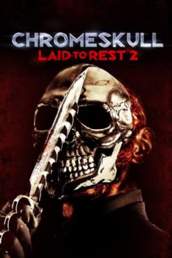 ChromeSkull: Laid to Rest 2(2011) Movies