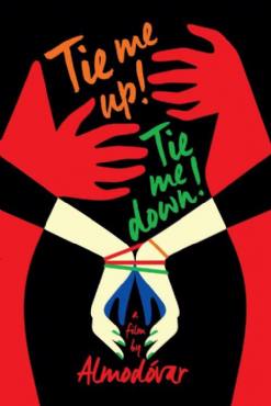 Atame!:Tie Me Up! Tie Me Down!(1989) Movies