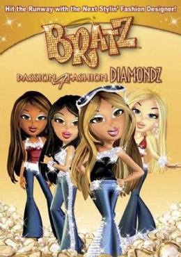 Bratz: Passion 4 Fashion - Diamondz(2006) Cartoon