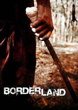 Borderland(2007) Movies