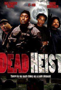 Dead Heist(2007) Movies