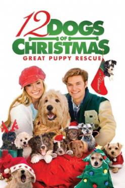 12 Dogs of Christmas: Great Puppy Rescue(2012) Movies