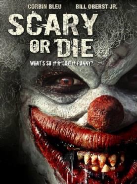 Scary or Die(2012) Movies