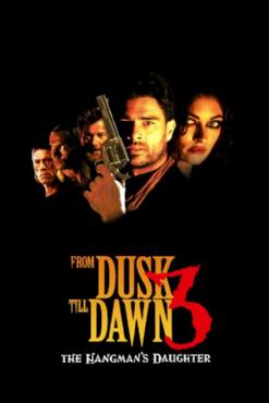 From Dusk Till Dawn 3: The Hangmans Daughter(1999) Movies