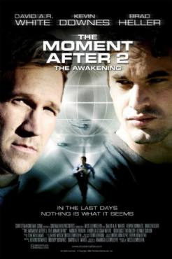 The Moment After II: The Awakening(2006) Movies