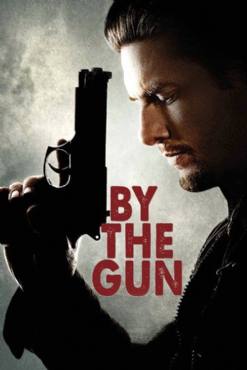 By the Gun(2014) Movies
