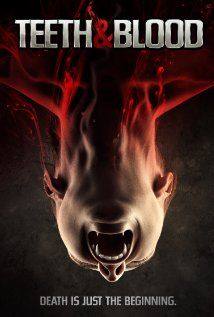 Teeth and Blood(2015) Movies