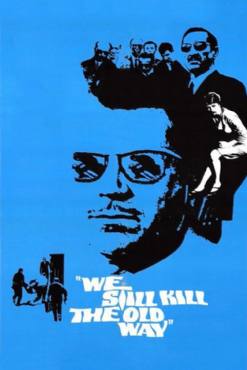 We Still Kill the Old Way(1967) Movies