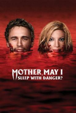 Mother, May I Sleep with Danger?(2016) Movies
