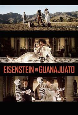 Eisenstein in Guanajuato(2015) Movies