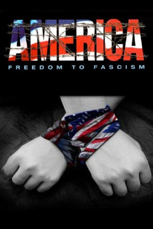 America: Freedom to Fascism(2006) Movies
