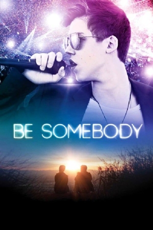 Be Somebody(2016) Movies