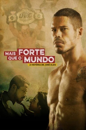 Mais Forte que o Mundo: A História de Jose Aldo(2016) Movies