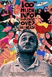 Too Much Info Clouding Over My Head(2017) Movies