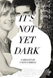 Its Not Yet Dark(2016) Movies