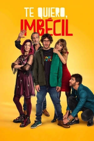 Te quiero, imbecil(2020) Movies