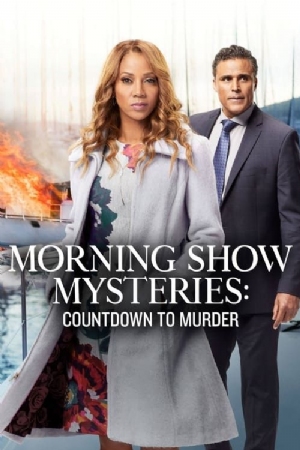 Morning Show Mysteries: Countdown to Murder(2019) Movies