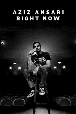 Aziz Ansari: Right Now(2019) Movies