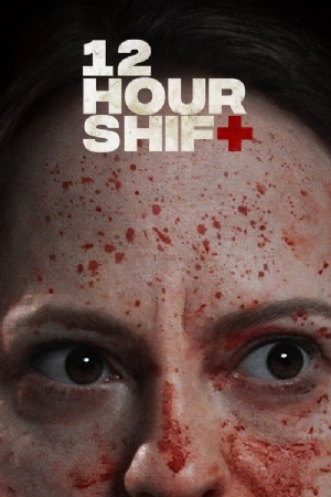 12 Hour Shift(2020) Movies
