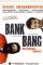 Bank Bang (2008)